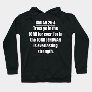 Isaiah 26:4 KJV Hoodie